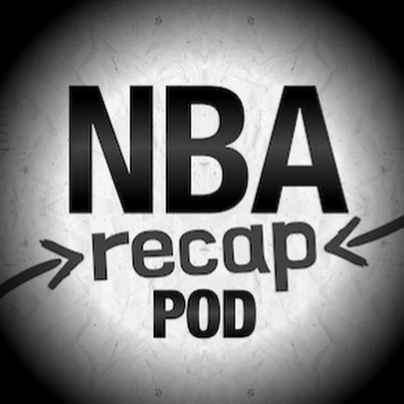 NBA Recap Pod