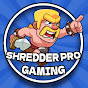 Shredder Pro Gaming