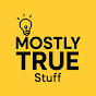Mostly True Stuff logo