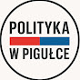 Polityka w Pigułce