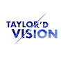 Taylor'd Vision