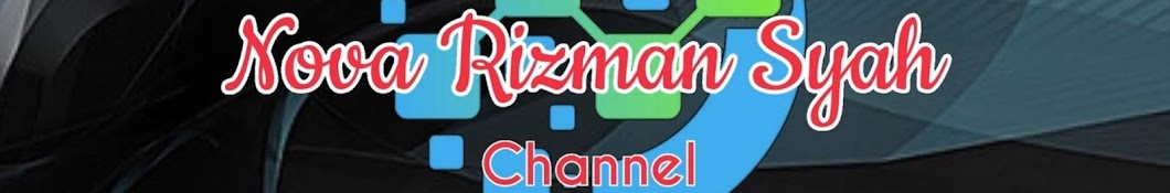 Nova Rizman Syah رمز قناة اليوتيوب