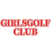 ガールズゴルフクラブ【GIRLSGOLFCLUB】