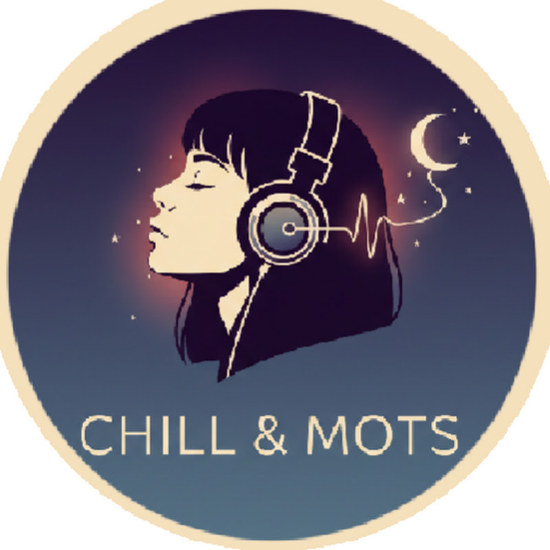 Chill & Mots