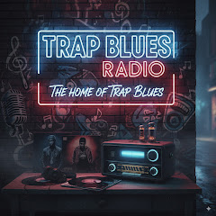 Trap Blues Radio