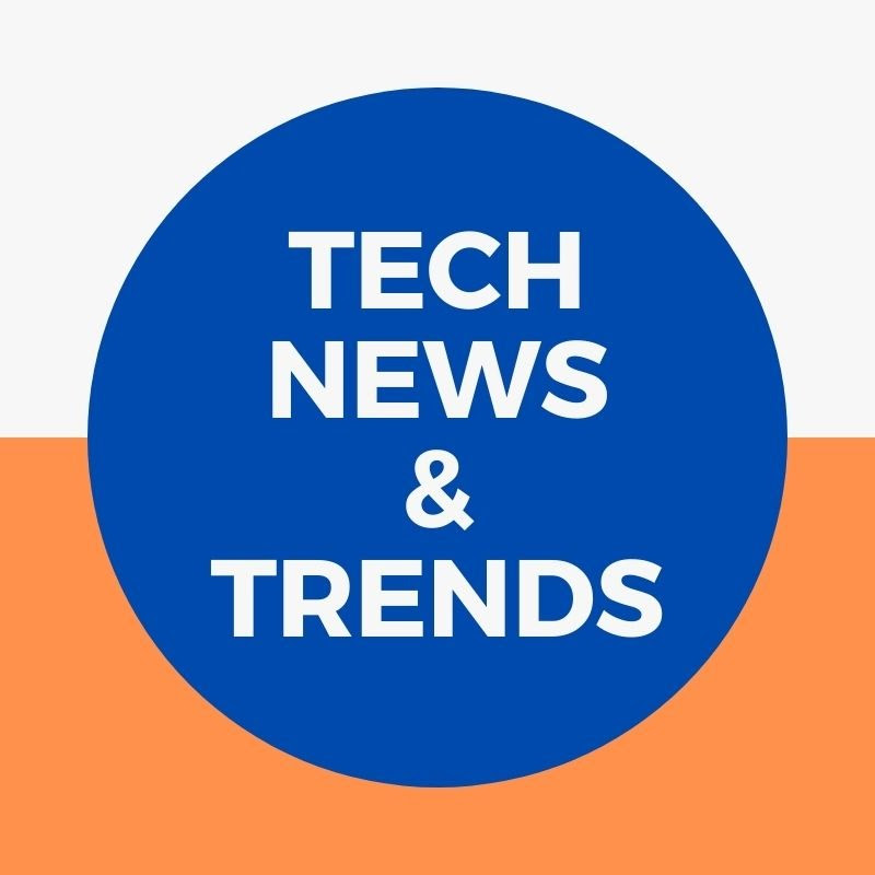 Technology News & Trends