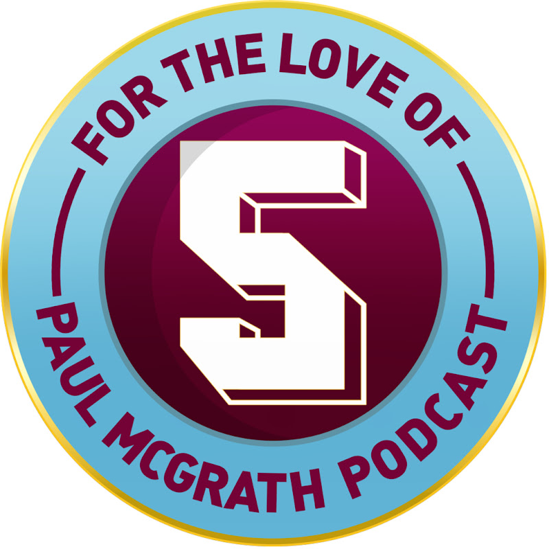 For The Love of Paul McGrath Aston Villa Podcast