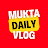 Mukta Daily Vlog