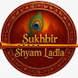 Sukhbir shyam ladla logo