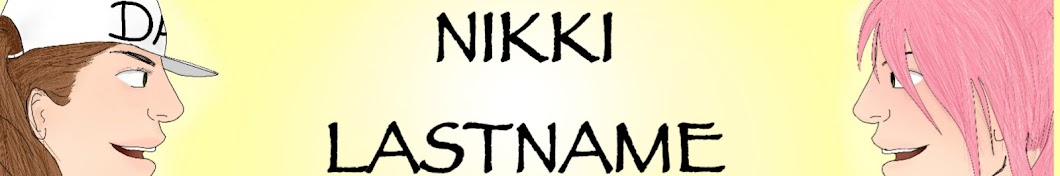 Nikki Lastname ইউটিউব চ্যানেল অ্যাভাটার
