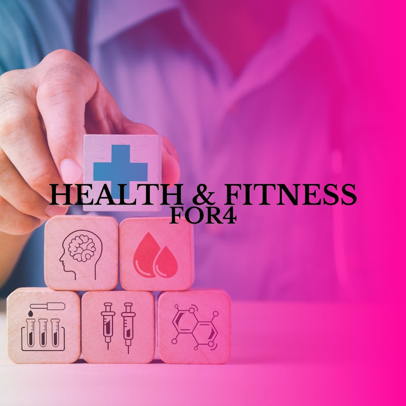 HEALTH & FITNESS FOR4