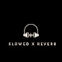 Slowed+Reverb