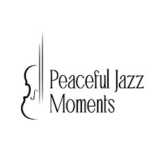 Peaceful Jazz Moments
