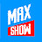 Max Show