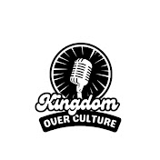 Kingdom Over Culture