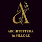 ARCHITETTURA in PILLOLE