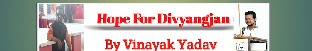 Hope For Divyangjan - By Vinayak Yadav YouTube kanalı avatarı