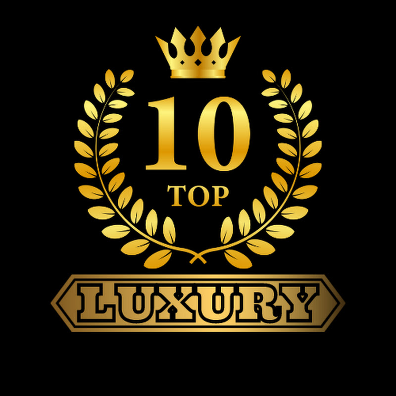 Top10 Luxury