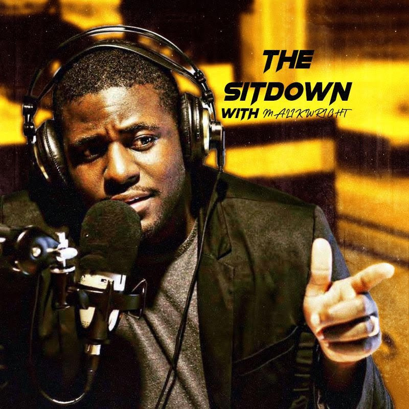 The Sitdown w/ Malik Wright 