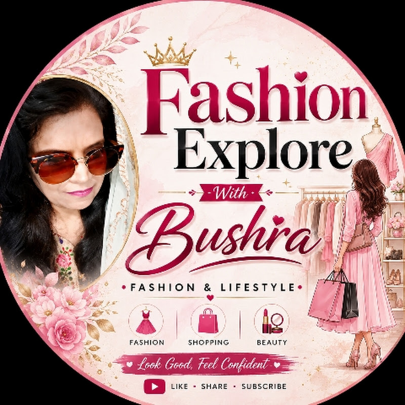 Fashion Explore With Bushra