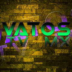 Vatos Tv MX