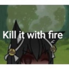 KILL IT WITH FIRE
