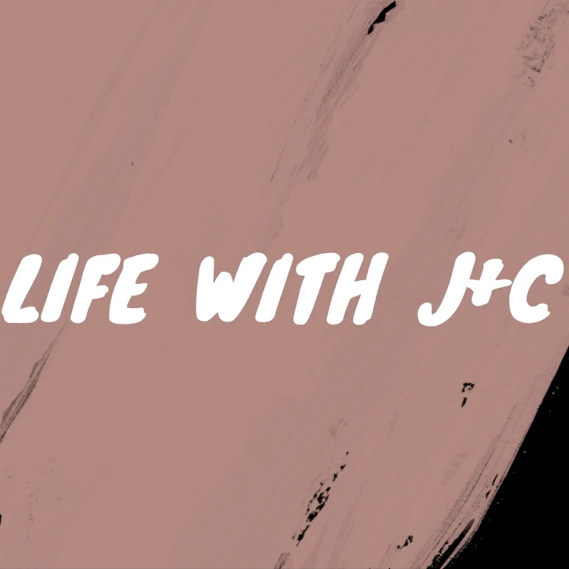 Life With J + C 