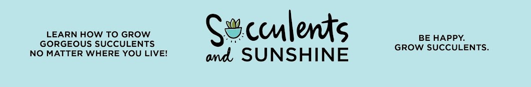 Succulents and Sunshine YouTube channel avatar