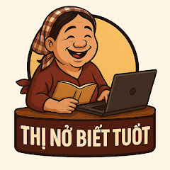 Thị Nở Biết Tuốt