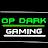 OP dark gaming