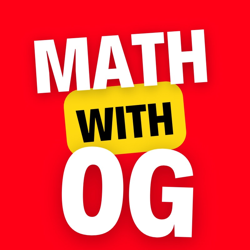 MATH WITH OG