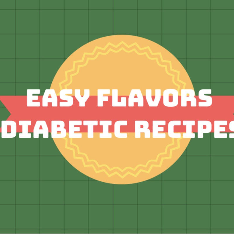 Easy Flavors Diabetic Recipes