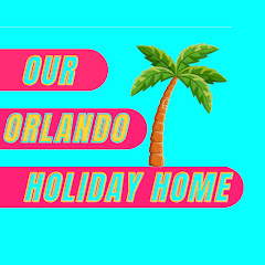 Our Orlando Holiday Home channel thumbnail