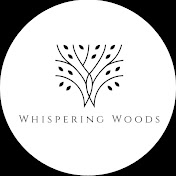 Whispering Woods