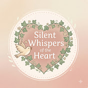 Silent Whispers of the Heart