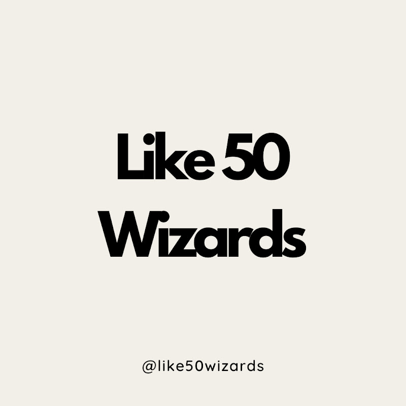 Like 50 Wizards