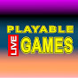 Playable Games Live