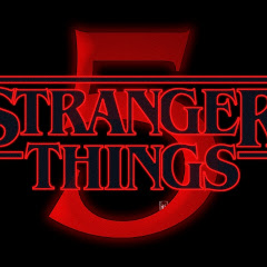 STRANGER THINGS 5