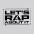 CnQUwmBjX6A-channel-avatar-Lets Rap About It