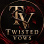 Twisted Vows