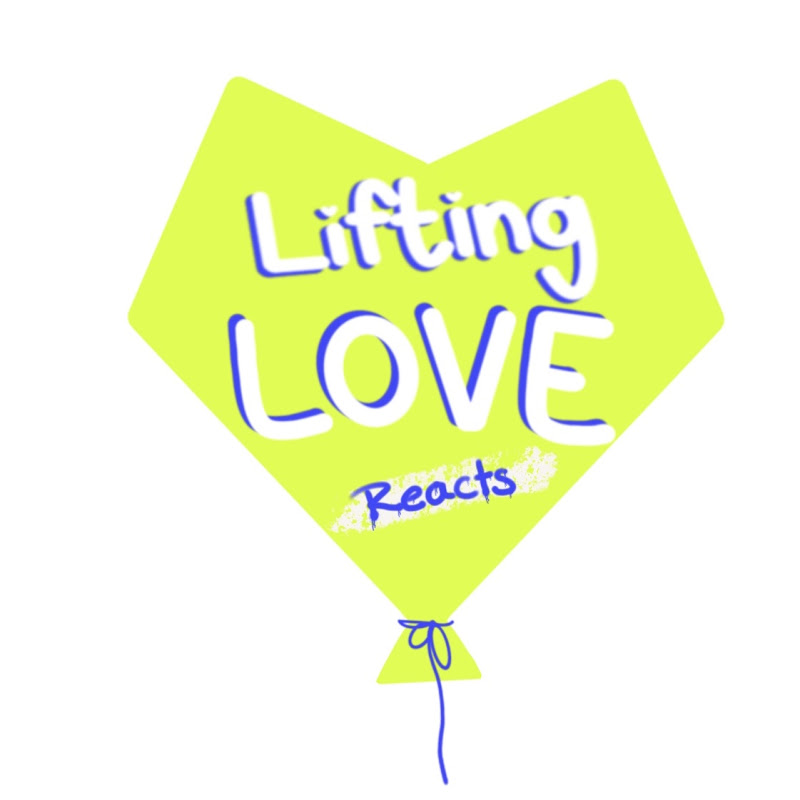 Lifting Love Reacts