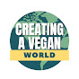 Creating a Vegan World