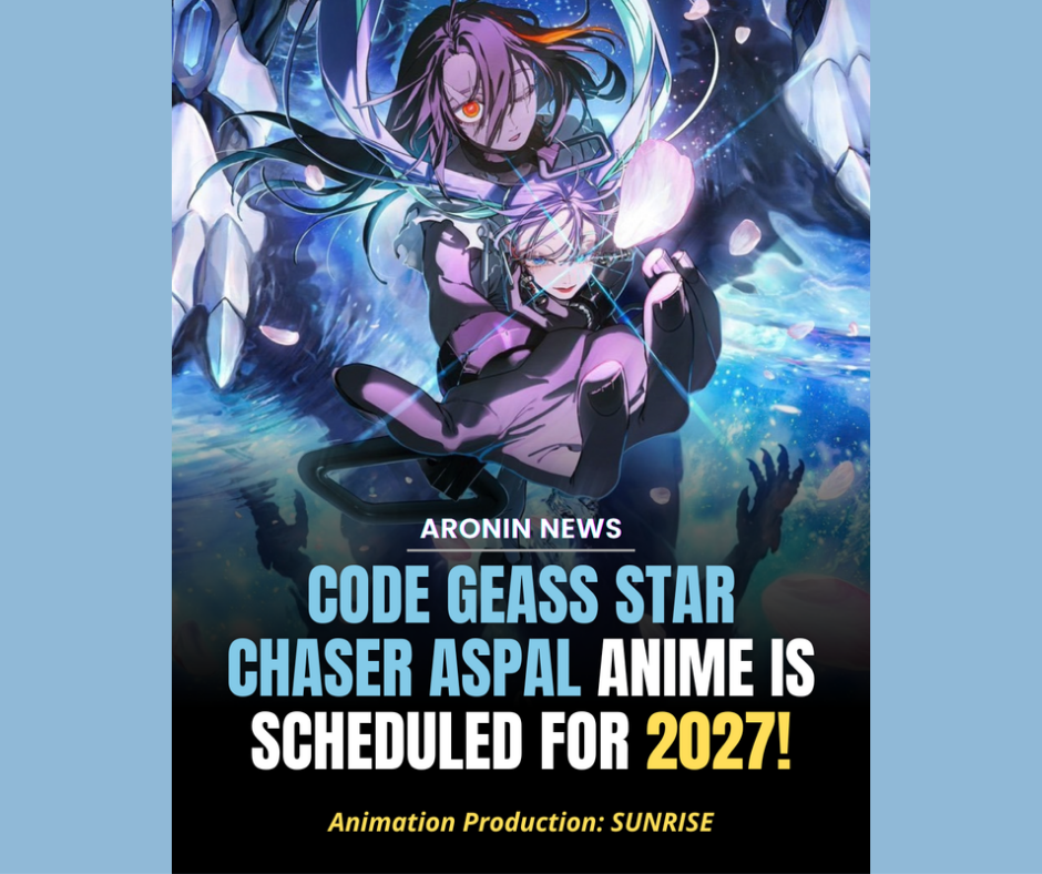 Code Geass Star Chaser Aspal is scheduled for 2027! Animation