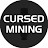 Cursed Mining