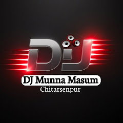 DJ Munna Masum Chitarsenpur