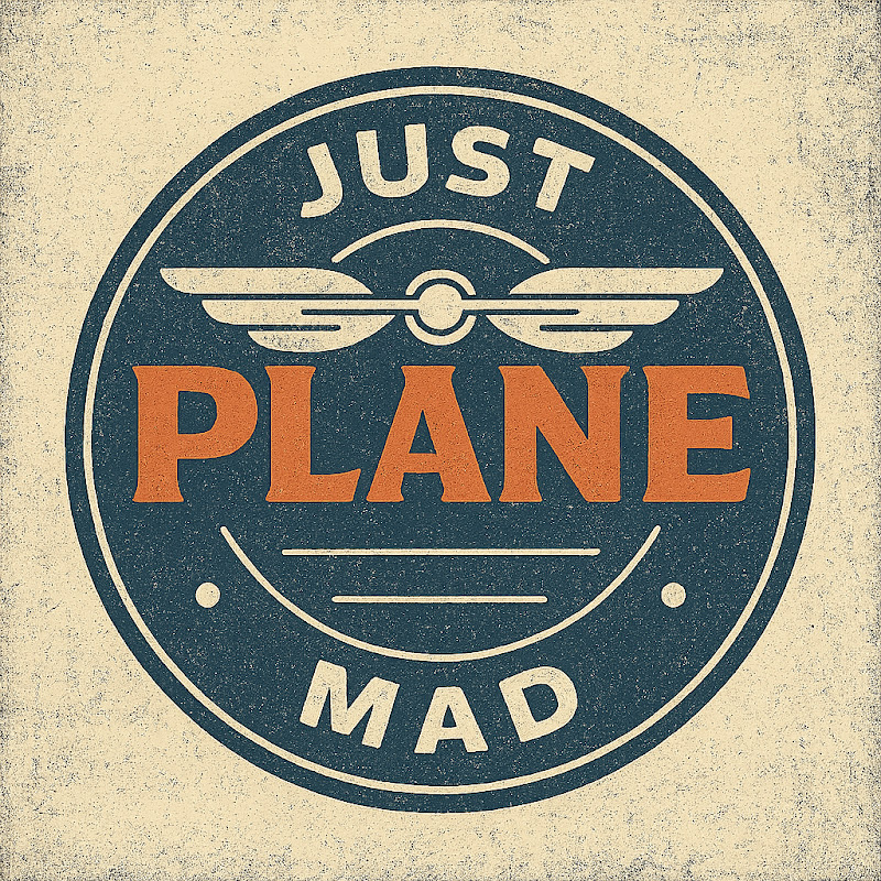 Just Plane Mad