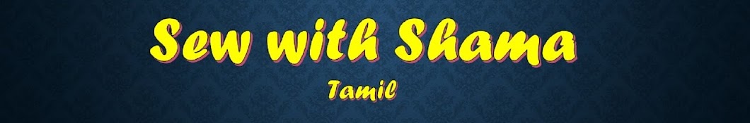 Sew with Shama -Tamil رمز قناة اليوتيوب