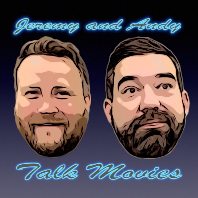 Jeremy and Andy Talk Movies