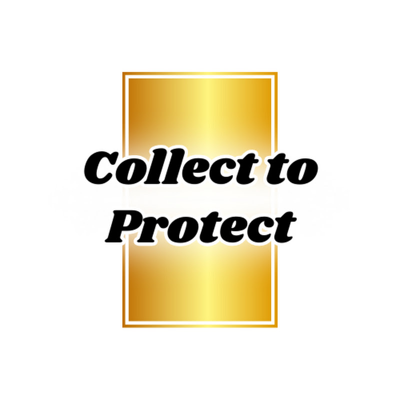 Collect to Protect