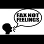 Fax Not Feelings Podcast logo